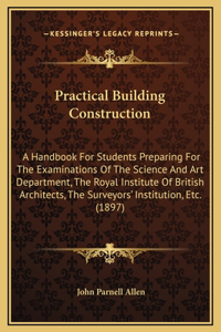 Practical Building Construction