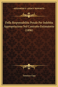 Della Responsabilita Penale Per Indebita Appropriazione Nel Contratto Estimatorio (1896)