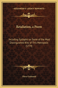 Retaliation, a Poem
