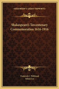 Shakespeare's Tercentenary Commemoration 1616-1916