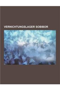 Vernichtungslager Sobibor