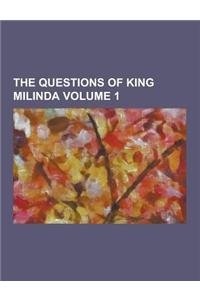 The Questions of King Milinda Volume 1