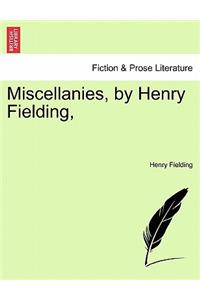Miscellanies, by Henry Fielding,