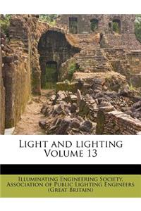 Light and Lighting Volume 13