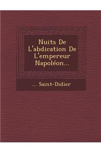 Nuits de L'Abdication de L'Empereur Napoleon...