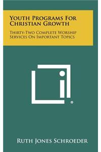 Youth Programs for Christian Growth