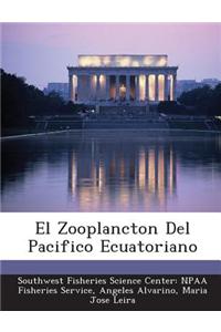 El Zooplancton del Pacifico Ecuatoriano