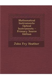 Mathematical Instruments: Optical Instruments