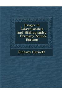 Essays in Librarianship and Bibliography