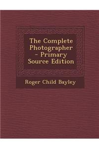 The Complete Photographer