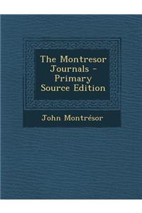 The Montresor Journals - Primary Source Edition