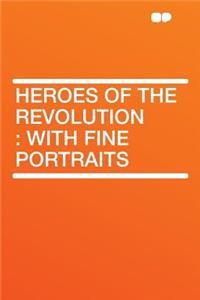 Heroes of the Revolution
