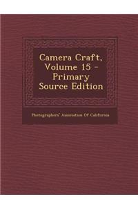 Camera Craft, Volume 15