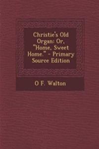 Christie's Old Organ