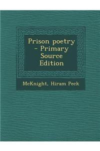 Prison Poetry - Primary Source Edition
