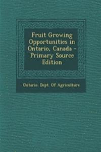 Fruit Growing Opportunities in Ontario, Canada