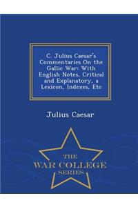 C. Julius Caesar's Commentaries on the Gallic War