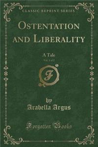Ostentation and Liberality, Vol. 1 of 2