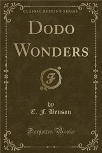 Dodo Wonders (Classic Reprint)