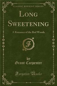Long Sweetening