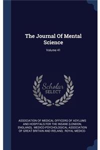 The Journal of Mental Science; Volume 41