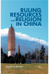 Ruling, Resources and Religion in China
