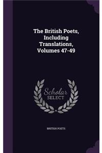 The British Poets, Including Translations, Volumes 47-49