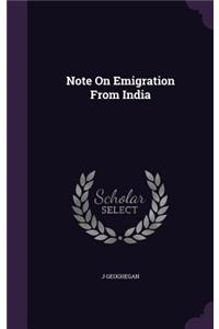 Note On Emigration From India