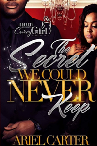 Secret We Could Never Keep