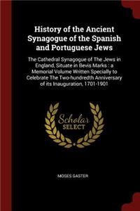 History of the Ancient Synagogue of the Spanish and Portuguese Jews