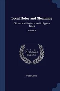 Local Notes and Gleanings
