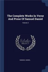 The Complete Works In Verse And Prose Of Samuel Daniel; Volume 3