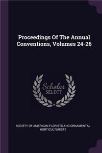 Proceedings Of The Annual Conventions, Volumes 24-26