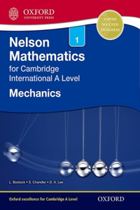 Nelson Mechanics 1 for Cambridge International a Level