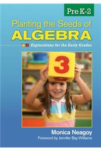 Planting the Seeds of Algebra, Prek-2