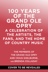 100 Years of Grand Ole Opry