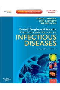 Mandell, Douglas, and Bennett's Principles and Practice of Infectious Diseases E-Book