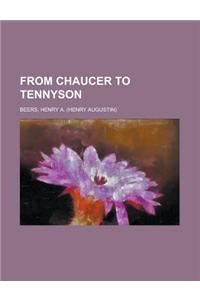From Chaucer to Tennyson