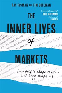 The Inner Lives of Markets
