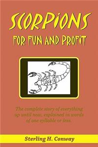 Scorpions For Fun and Profit