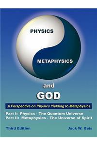 Physics, Metaphysics, and God - Third Edition