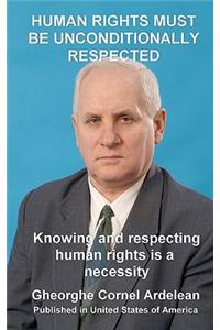 Human rights must be unconditionally respected