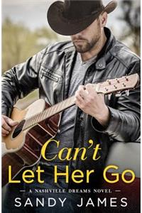 Can't Let Her Go