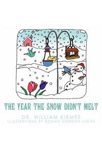 The Year the Snow Didn't Melt