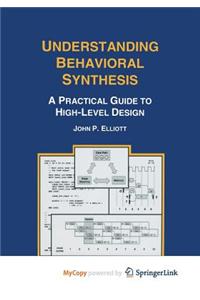 Understanding Behavioral Synthesis