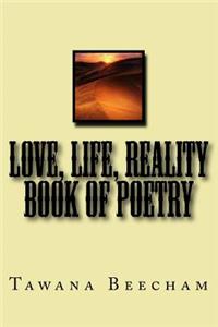 Love, Life, Reality book of Poetry