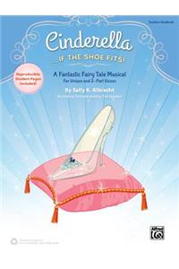 Cinderella. . . If the Shoe Fits!