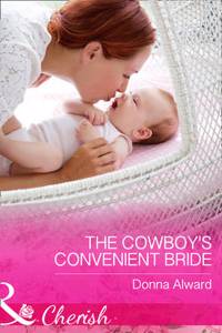 Cowboy's Convenient Bride (Mills & Boon Cherish)