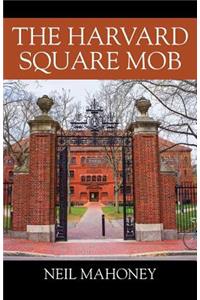 Harvard Square Mob