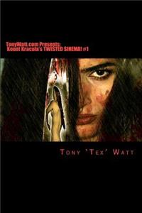 TonyWatt.com Presents Kount Kracula's Twisted Sinema!